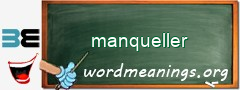 WordMeaning blackboard for manqueller